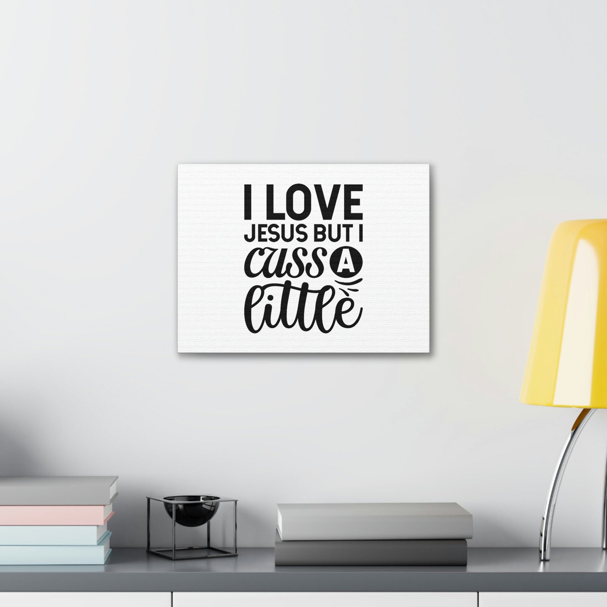 I Love Jesus But I Cuss A Little John 14:23 Christian Wall Art Bible Verse Print Ready to Hang Unframed-Express Your Love Gifts