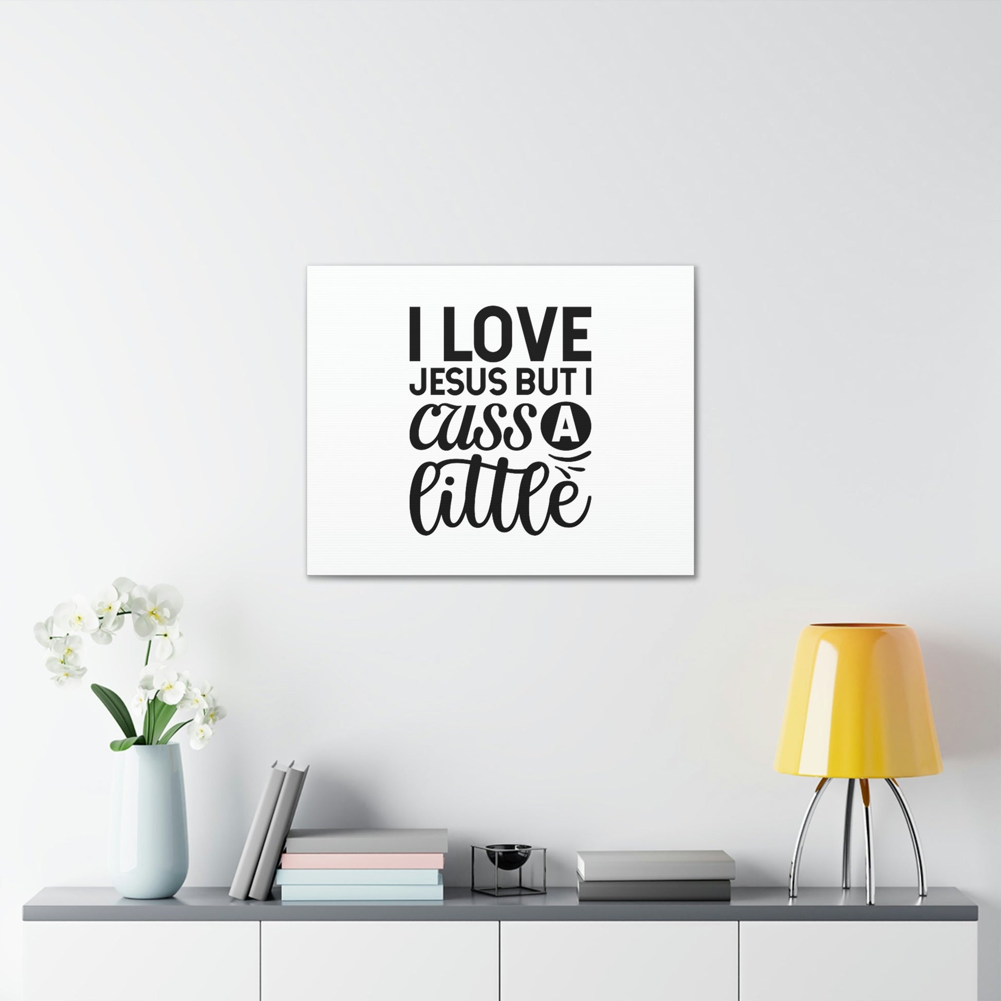 I Love Jesus But I Cuss A Little John 14:23 Christian Wall Art Bible Verse Print Ready to Hang Unframed-Express Your Love Gifts