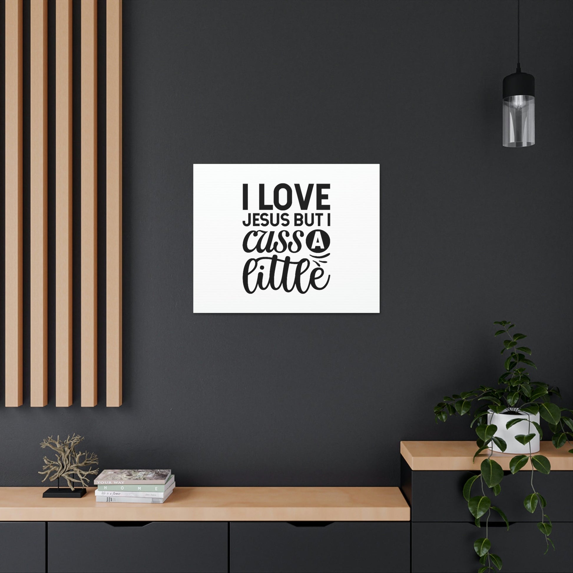 I Love Jesus But I Cuss A Little John 14:23 Christian Wall Art Bible Verse Print Ready to Hang Unframed-Express Your Love Gifts