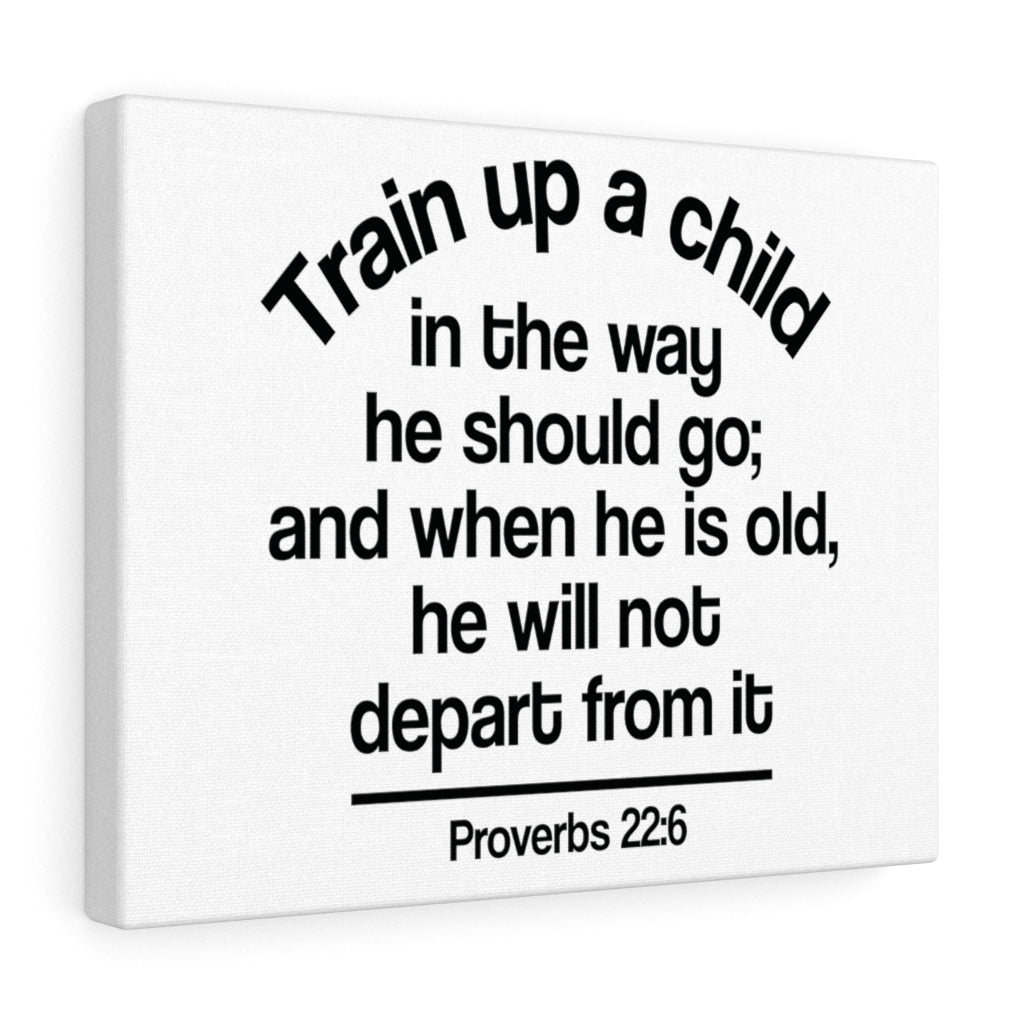 Scripture Walls Up A Child Proverbs 22:6 Bible Verse Canvas Christian Wall Art Ready to Hang Unframed-Express Your Love Gifts