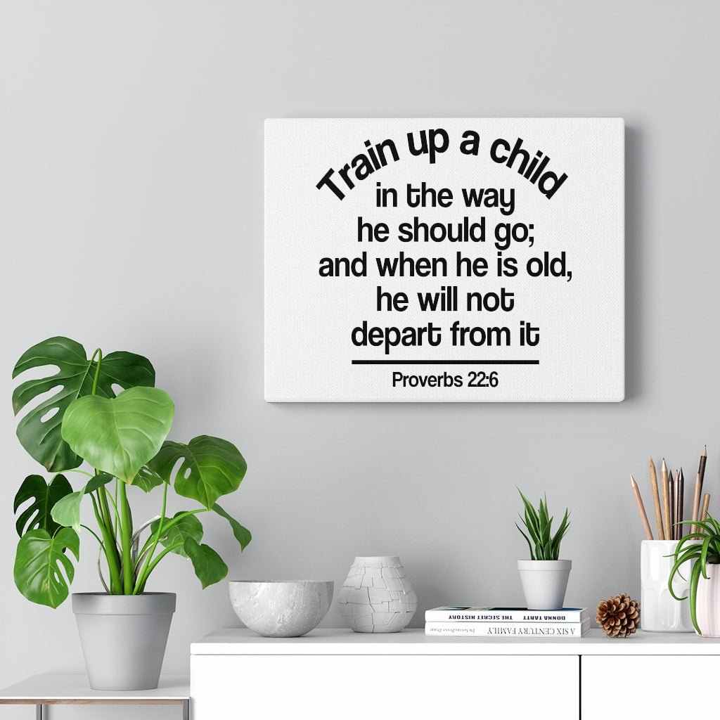 Scripture Walls Up A Child Proverbs 22:6 Bible Verse Canvas Christian Wall Art Ready to Hang Unframed-Express Your Love Gifts