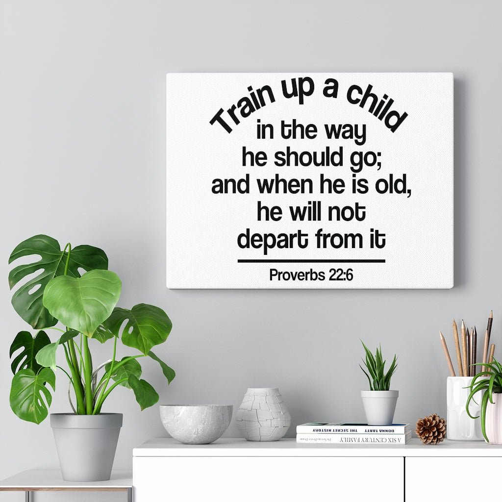 Scripture Walls Up A Child Proverbs 22:6 Bible Verse Canvas Christian Wall Art Ready to Hang Unframed-Express Your Love Gifts